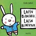 Emile Jadoul - Lapin Bonsoir, Lapin Bonjour.