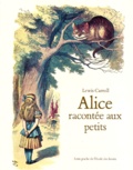 Lewis Carroll - Alice racontée aux petits.