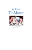 Yak Rivais - Tit-Mozart.