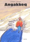 Louis Joos et Carl Norac - Angakkeq - La légende de l'oiseau-homme.