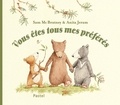 Anita Jeram et Sam McBratney - Vous êtes tous mes préférés.