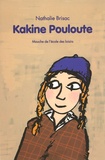 Nathalie Brisac - Kakine Pouloute.