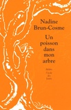 Nadine Brun-Cosme - Un poisson dans mon arbre.