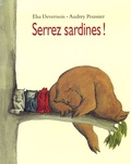 Elsa Devernois et Audrey Poussier - Serrez sardines !.