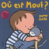 Jeanne Ashbé - Lou et Mouf  : Où est Mouf ?.