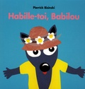 Pierrick Bisinski - Habille-toi, Babilou.