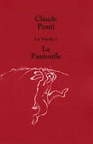 Claude Ponti - La Trijolie Tome 1 : La Pantoufle.