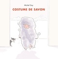Michel Gay - Costume de savon.