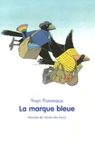 Yvan Pommaux - La marque bleue.