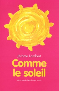Jérôme Lambert - Comme le soleil.