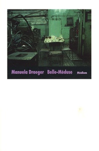 Manuela Draeger - Belle-Méduse.