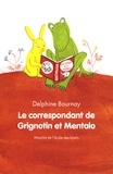 Delphine Bournay - Le correspondant de Grignotin et Mentalo.