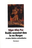 Edgar Allan Poe - Double assassinat dans la rue Morgue - Et autres histoires extraordinaires.