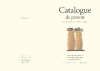 Catalogue de parents pour les enfants qui veulent en changer. Collection automne-hiver-printemps-été