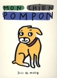 Iris de Moüy - Mon chien Pompon.