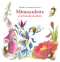  Kimiko et Christine Davenier - Minusculette  : Minusculette et la bataille des fleurs.