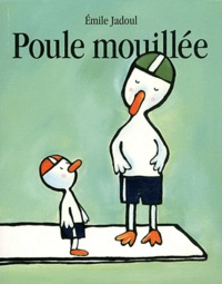Emile Jadoul - Poule mouillée.