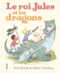 Peter Bently et Helen Oxenbury - Le roi Jules et les dragons.