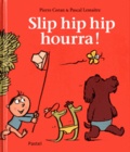 Pierre Coran et Pascal Lemaître - Slip hip hip hourra !.