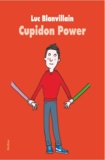 Luc Blanvillain - Cupidon Power.