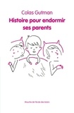 Colas Gutman - Histoire pour endormir ses parents.