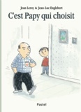 Jean Leroy et Jean-Luc Englebert - C'est papy qui choisit.