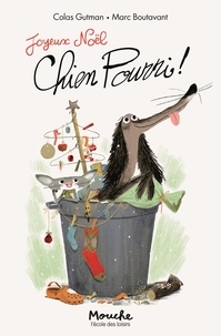 Colas Gutman - Chien Pourri ! Tome 2 : Joyeux Noël, Chien Pourri !.