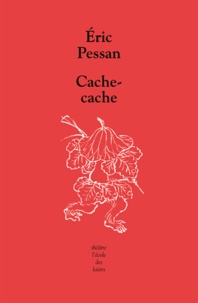Eric Pessan - Cache-cache.