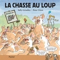 Sally Grindley et Peter Utton - La chasse au loup.