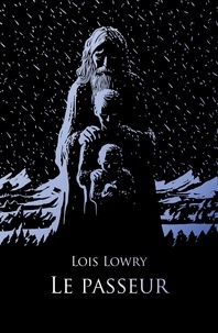 Lois Lowry - Le Quatuor  : Le passeur.