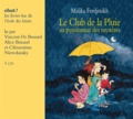 Malika Ferdjoukh - Le club de la pluie au pensionnat des mystères - L'énigme de la tour ; Le voleur de Saint-Malo. 2 CD audio