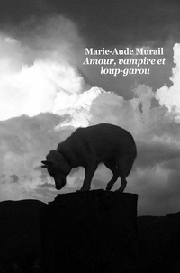 Marie-Aude Murail - Amour, vampire et loup-garou.