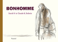 Sarah V et Claude K. Dubois - Bonhomme.