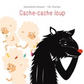 Gwendoline Raisson et Ella Charbon - Cache-cache loup.