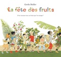 Gerda Muller - La fête des fruits.