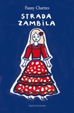 Fanny Chartres - Strada Zambila.