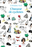 Christine Avel - Chasseur de cyclones.