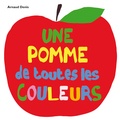 Arnaud Denis - Une pomme de toutes les couleurs.