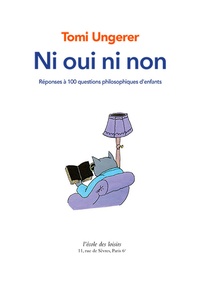 Ni oui ni non. Réponses à 100 questions philosophiques d'enfants