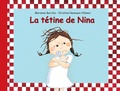 Christine Naumann-Villemin et Marianne Barcilon - Nina  : La tétine de Nina.