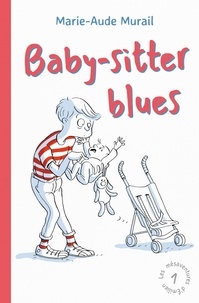 Marie-Aude Murail - Les mésaventures d’Emilien Tome 1 : Baby-sitter blues.