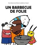 Anne-Isabelle Le Touzé et Elsa Devernois - Un barbecue de folie.