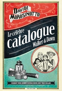 Davide Morosinotto - Le célèbre catalogue Walker & Dawn.