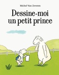 Michel Van Zeveren - Dessine-moi un petit prince.