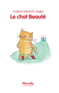 Grégoire Solotareff et  Nadja - Le chat Beauté.