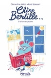 Clémentine Mélois et Rudy Spiessert - Chère Bertille Tome 1 : Et la Lune en gruyère.