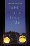 Martin Page et Coline Pierré - La folle rencontre de Flora et Max.