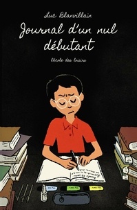 Luc Blanvillain - Journal d'un nul débutant.