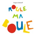 Grégoire Solotareff - Roule ma boule.