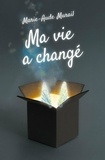 Marie-Aude Murail - Ma vie a changé.